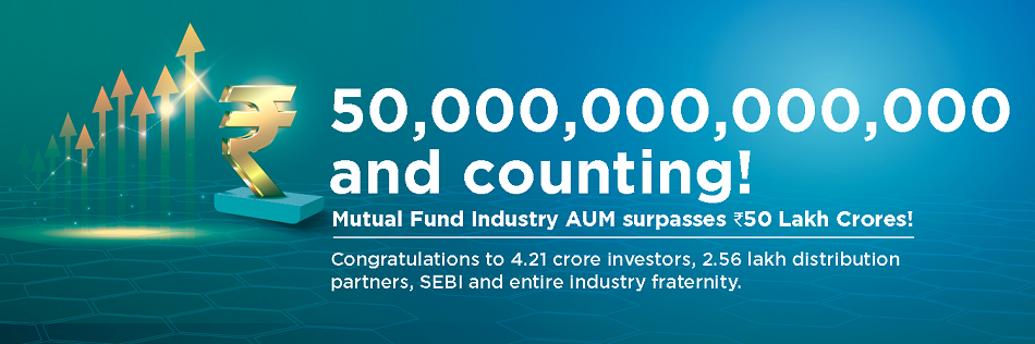 Mutual Fund Industry AUM surpasses Rs.50 Lakh Crores!
